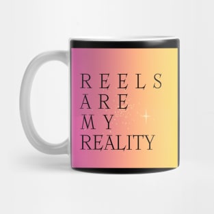 REELS ARE MY REALITY - REGENCY Mug